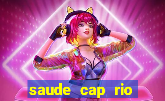 saude cap rio preto resultado